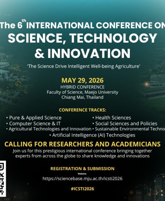 ขอเชิญชวนเข้าร่วมงานประชุมวิชาการระดับนานาชาติ The 6th International Conference on Science, Technology & Innovation (2026) ในรูปแบบ Hybrid ภายใต้หัวข้อ “The Science Drive IWA”